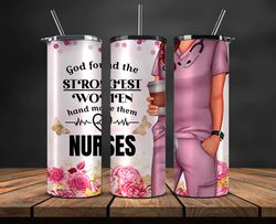 Nurse Tumbler PNG, Nurse Tumbler  Wrap , Gift For Nurse 13