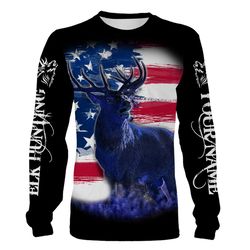 Elk Hunting US flag Custom Name 3D All over print Shirt, Hoodie Personalized Elk hunting shirt &8211 FSD890