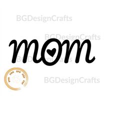 Mom Svg, Mum Svg, Happy Mothers Day Svg, Mothers day svg, clipart, cut file, dxf, eps