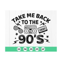 Take me back to the 90's svg, 90's svg, Music Cassette SVG, Retro 90s Country Clipart, Music Classic Lover,Instant Downl