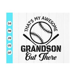 That's My Awesome Grandson Out There svg,Grandma Svg,Baseball svg,Sport svg,Baseball Mom svg,Baseball Lover,Instant Down