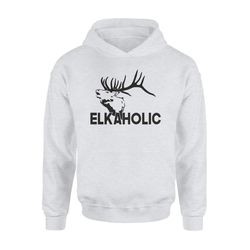 Elkaholic Standard Hoodie Hunting gift idea for Elk hunter &8211 FDS624