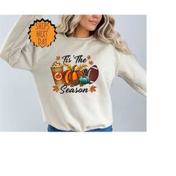 Tis The Season Sweatshirt, Football Sweater, Fall Pumpkin Sweater, Football Sweater For Women, Women Fall Sweater, Fall