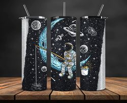 Astronaut Tumbler Wrap, Space Tumbler Wrap , Galaxy Tumbler Wrap 25
