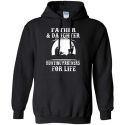 Father And Daughter Hunting Partners For Life Hoodie &8211 Moano Store