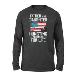 Father and Daughter Hunting Partners for Life Long Sleeves &8211 FSD226