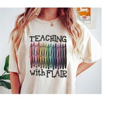 Teaching With Flair Shirt, Teacher Shirt, First Day Of School Shirt, Back to School Shirt