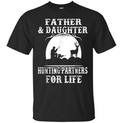 Father And Daughter Hunting Partners For Life T Shirt &8211 Moano Store