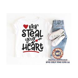 Mr Steal Your Heart svg, Boys svg, Be Mine svg, Love svg, Valentine's Day svg, Valentine svg, Xo Xo, Svg Dxf Eps Ai Png