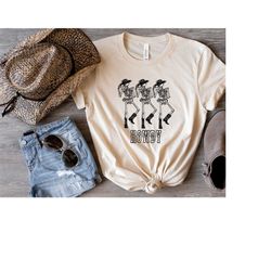 Howdy Cowboy Skeleton Shirt, Country Girl Tee, Saddle Up Buttercup Shirt, Cowboy Shirt, Cowgirl Tee Texas Shirt, Western