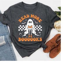 Read More Books Teacher Ghost Shirt, Teacher Halloween Shirt, Retro Teacher Halloween Shirt