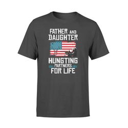 Father and Daughter Hunting Partners for Life T-shirt &8211 FSD226