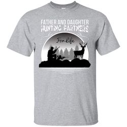 Father And Daughter Hunting Partners For Life T-Shirts