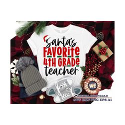 Santa's Favorite 4th Grade Teacher svg, Merry Christmas svg, Winter svg, Holiday svg, Fourth Grade svg, Svg Dxf Eps Ai P