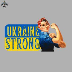 Rosie the Riveter Ukraine Strong Sublimation PNG Download