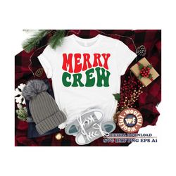 Merry Crew svg, Merry and Bright svg, Wavy Stacked svg, Merry Christmas svg, Winter svg, Holiday svg, Svg Dxf Eps Ai Png
