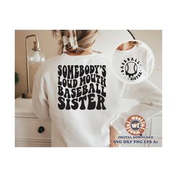 Somebody's Loud Mouth Baseball Sister svg, Baseball Fan svg, Baseball Sister svg, Wavy Letters svg, Svg Dxf Eps Ai Png S