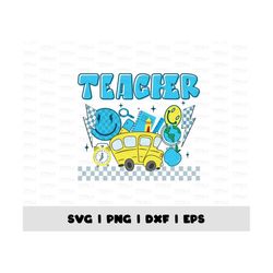 Teacher PNG SVG, Retro Teacher Png Sublimation, Back To School Png, First Day Of School Png, Teacher Design Occupation,