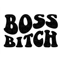 Boss Bitch Wavy Svg, Boss Lady Svg, Boss Babe, Retro Vintage. Vector Cut file Cricut, Silhouette, Sticker, Decal, Vinyl,