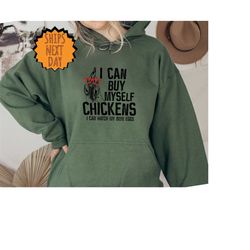 I Can Buy Myself Chickens Country Hoodie, Chicken Glasses Farm Life Hoodie,Crazy Chicken Lady Hoodie,Chicken Lover Hoodi