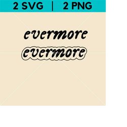 Evermore PNG | Taylor Swift SVG | Digital Clip Art Vector Files | Cricut, Silhouette, Cut Files