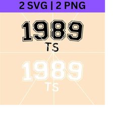 1989 TS PNG | Taylor Swift SVG | Digital Clip Art Vector Files | Cricut, Silhouette, Cut Files