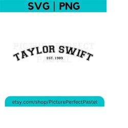 Taylor Swift SVG | Taylor Swift Est. 1989 PNG | Taylor Swift T Shirt & Merch Text Design | Swiftie, Midnights