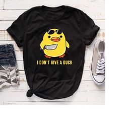 I Don't Give A Duck Shirt, Funny Duck Shirt, Duck Gift,  Duck Lover,  Funny Duck Tee,  Farm Shirts, Funny Shirt, Gift Fo