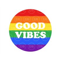 Good Vibes Svg, Rainbow Flag Svg, Lgbtq Svg, Pride, Love Wins. Clip art, Vector Cut file Cricut, Silhouette, Pdf Png Dxf