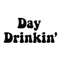 Day Drinkin Svg, Funny Summer T-shirt Design, Holiady, Beach. Vector Cut file Cricut, Silhouette, Sticker, Decal, Vinyl,
