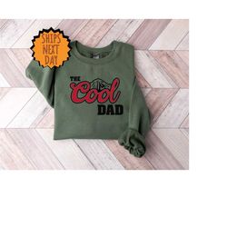 The Cool Dad Sweatshirt,Dad The Legend Sweater,Best Dad Ever Sweater,Fathers Day Sweater,Best Dad Sweater,The Cool Dad S