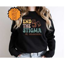 End The Stigma Sweatshirt, Mental Health Matters Sweater, Mental Health Sweater, Depression Sweater, Anxiety Sweater, Po