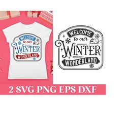 Welcome to Our Winter Wonderland SVG PNG, Farmhouse Christmas SVG, Merry Christmas Svg File, Christmas Porch Sign Svg, R