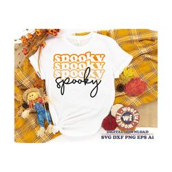 Spooky svg, Trick or Treat svg, Fall svg, Autumn svg, Halloween svg, Boo svg, Stacked svg, Spooky Vibes Svg Dxf Eps Ai P