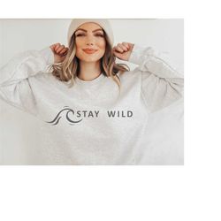 Stay wild SVG PNG PDF, Stay Wild Waves svg, Mountain Mama, Stay wild shirt, Outsider svg, Beach svg, Surfing svg, Cricut