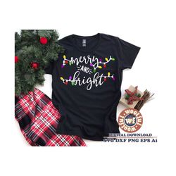 Merry and Bright svg, Let's get Lit svg, Merry Christmas svg, Winter svg, Holiday svg, Jolly svg, Svg Dxf Eps Ai Png Sil