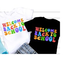 Welcome Back To School Svg, 1st Day of School, Shcool Svg, Back to school Png, Teacher or Student Shirt, Svg Files For C