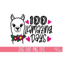 100 Llamazing Days SVG, 100 Days Svg, Funny Llama Svg Cricut, Llama Svg Quote, Llama Clip Art Svg, Cute Svg Cut Files, L