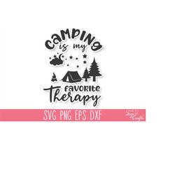 Camping is My Favorite Therapy SVG PNG Vector, Camping SVG Cricut, Camping Shirt Svg, Camp Life Svg, Adventure Svg, Funn