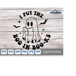 Cute Ghost SVG PNG PDF, I put the Boo in Books Svg, Reading Ghost Svg, Teacher Halloween, Halloween Reader Svg, Spooky R