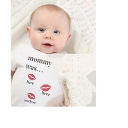 mommy was here svg png pdf, baby valentine shirt, my first valentine, cute baby shirt, valentine kid svg, baby shower sv