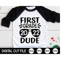 First Grade Dude SVG, Back to school SVG, School Quote, Boy 1st day School Shirt, 1st Grade Png, Svg Files For Cricut