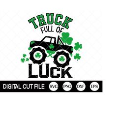 St Patricks Day Svg, Truck Full Of Luck Svg, Truck Svg, Lucky Svg, Shamrock Svg, Clover, Kids Shirt Design, Svg Files Fo