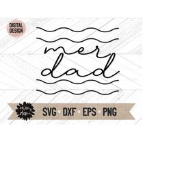 Mer Dad svg - Line waves svg - Mer Dad cricut cut file - Mer Dad Silhouette cut file - ocean dad svg design
