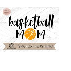 basketball mom svg - basketball svg - mom basketball cutfile - basketball cricut cut file - basketball silhouette cut fi