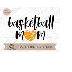 basketball mom svg - basketball heart svg - mom basketball cutfile - basketball cricut cut file -  basketball silhouette