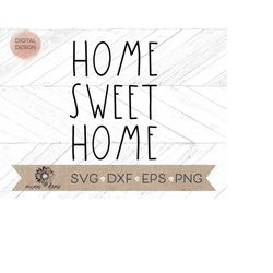 Home Sweet Home svg - Home Sweet Home sign svg - Home Sweet Home cut file - Cricut cut file - Silhouette cut file