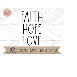 Faith Hope Love svg - Skinny font svg - Faith hope love cut file - Cricut cut file - Silhouette cut file