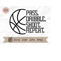 pass dribble shoot repeat svg - basketball svg - basketball cricut - basketball silhouette cut file