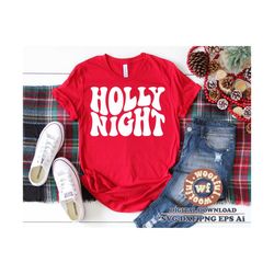 Holly Night svg, Merry and Bright svg, Wavy Stacked svg, Merry Christmas svg, Winter, Holiday svg, Svg Dxf Eps Ai Png Si